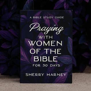 Praying With Women of The Bible
