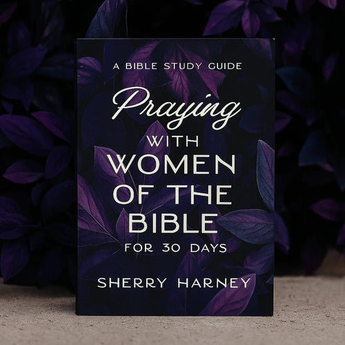 Praying With Women of The Bible